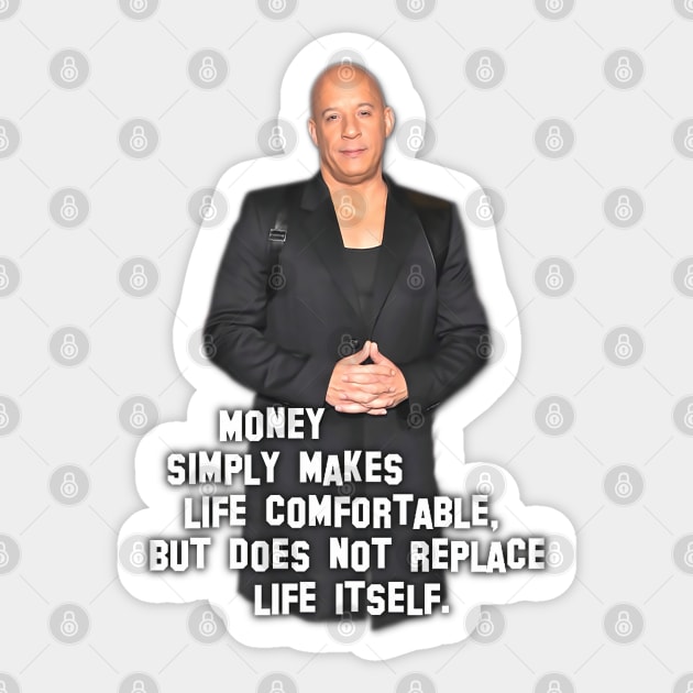 Vin Diesel | Star of blockbuster action movies | Money simply makes ... | Digital art #12 Sticker by Semenov